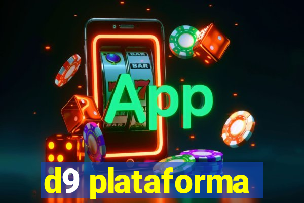 d9 plataforma